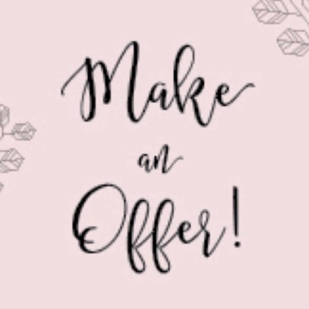 I welcome all reasonable offers!